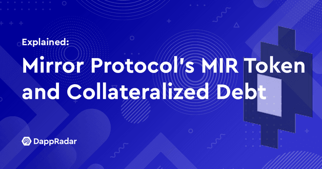 Mirror Protocol’s MIR Token and Collateralized Debt