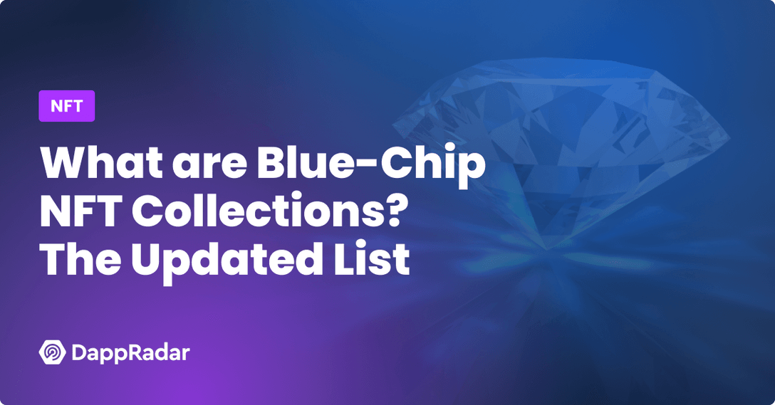 What are Blue-Chip NFT Collections_ The Updated ListGuide