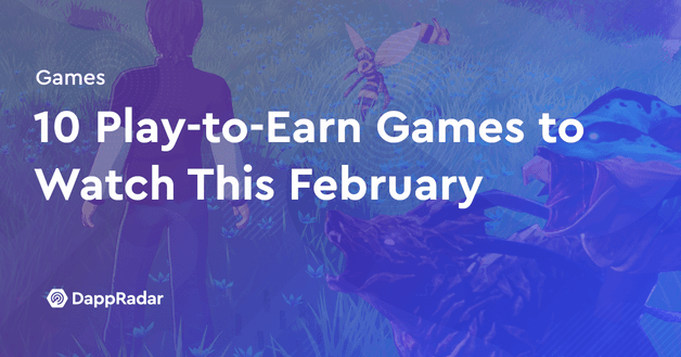 play-to-earn Games february 2022
