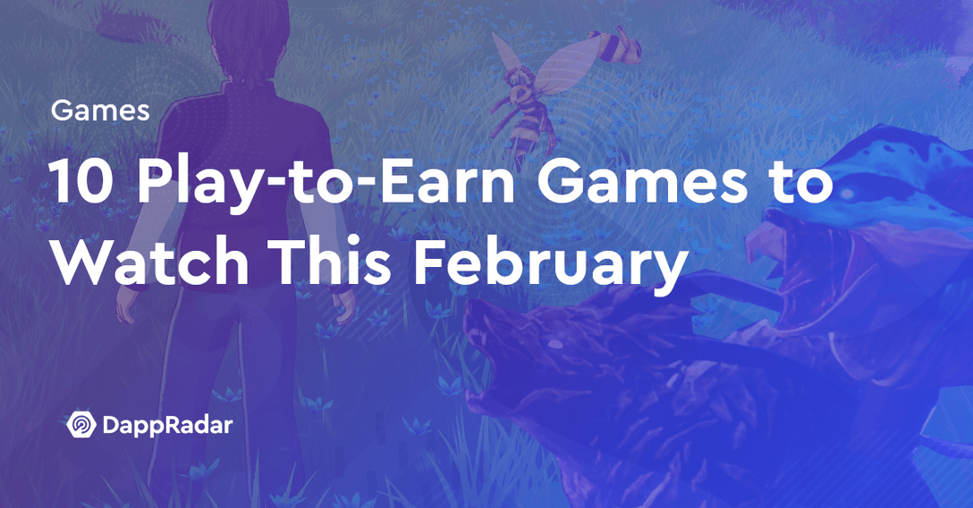 play-to-earn Games february 2022