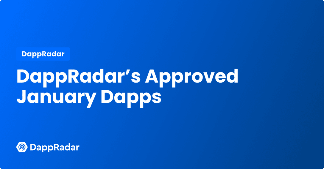 DappRadar's approved january dapps