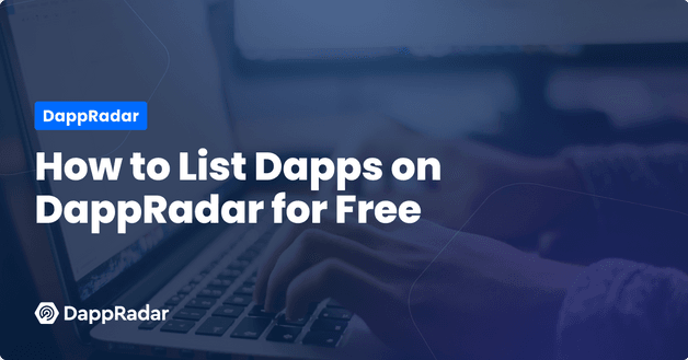 How to List Dapps on DappRadar for Free