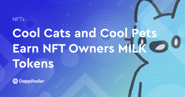 Cool Cats and Cool Pets Earn NFT Owners MILK Tokens
