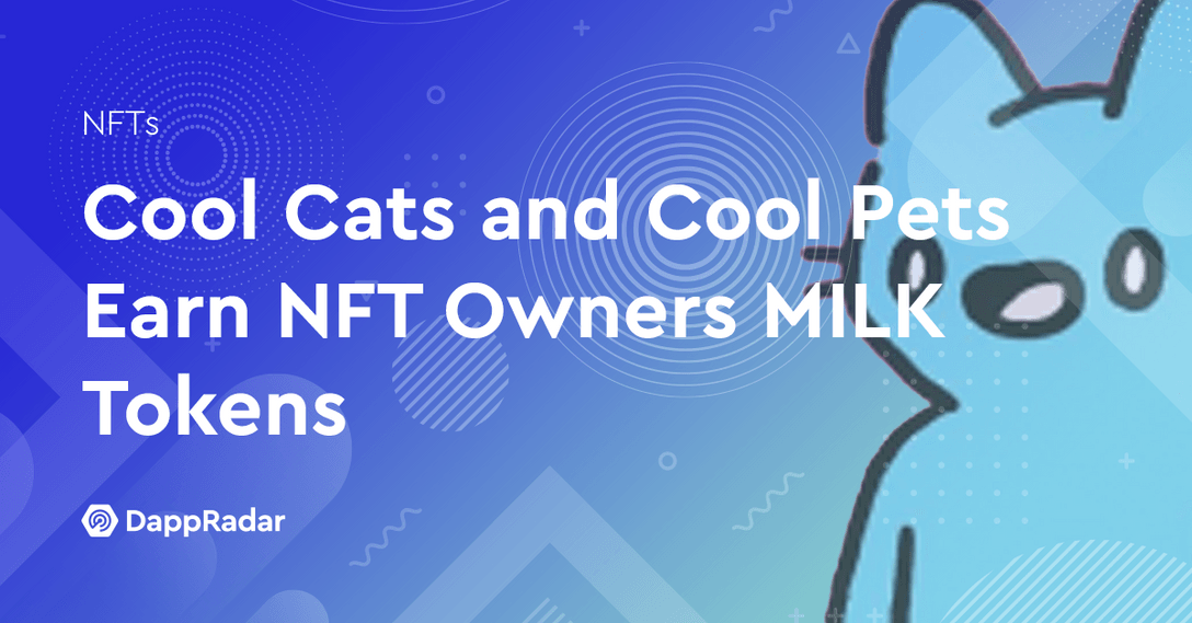Cool Cats and Cool Pets Earn NFT Owners MILK Tokens
