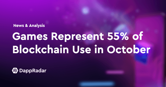 Games Represent 55% of Blockchain Use in October