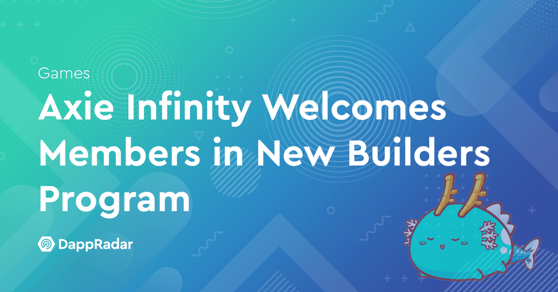Axie Infinity Welcomes Members in New Builders Program