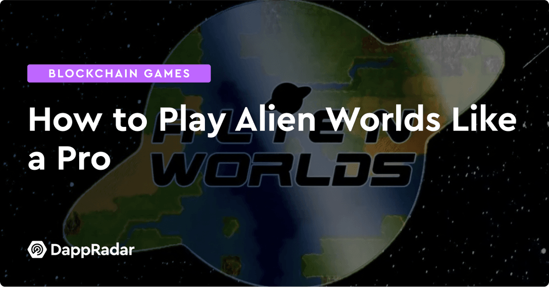 How to Play Alien Worlds Like a Pro