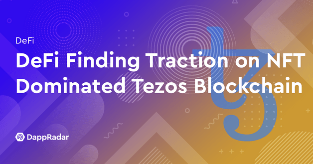 DeFi Finding Traction on NFT Dominated Tezos Blockchain