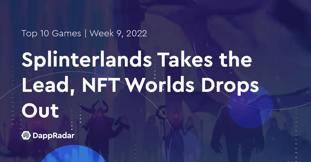 Splinterlands Takes the Lead, NFT Worlds Drops Out