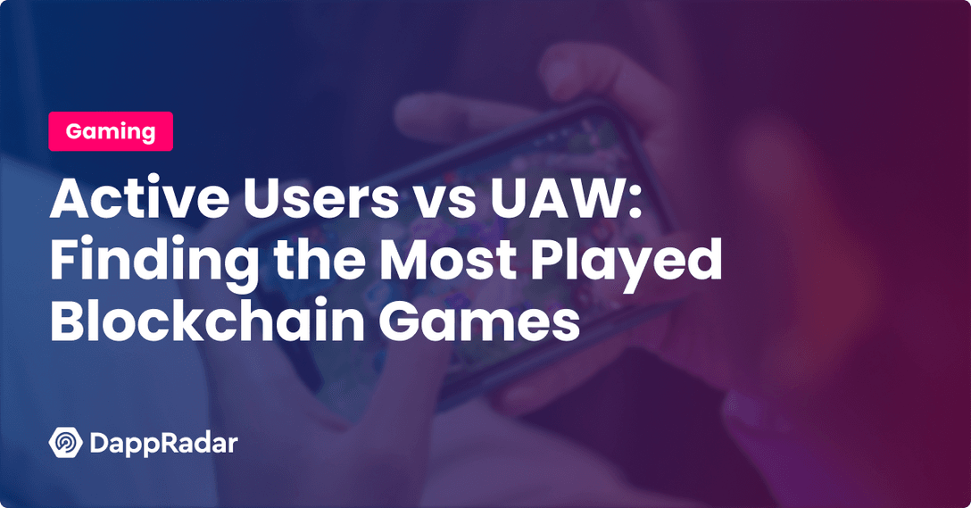 Active Users vs UAW_ Finding the most played blockchain games
