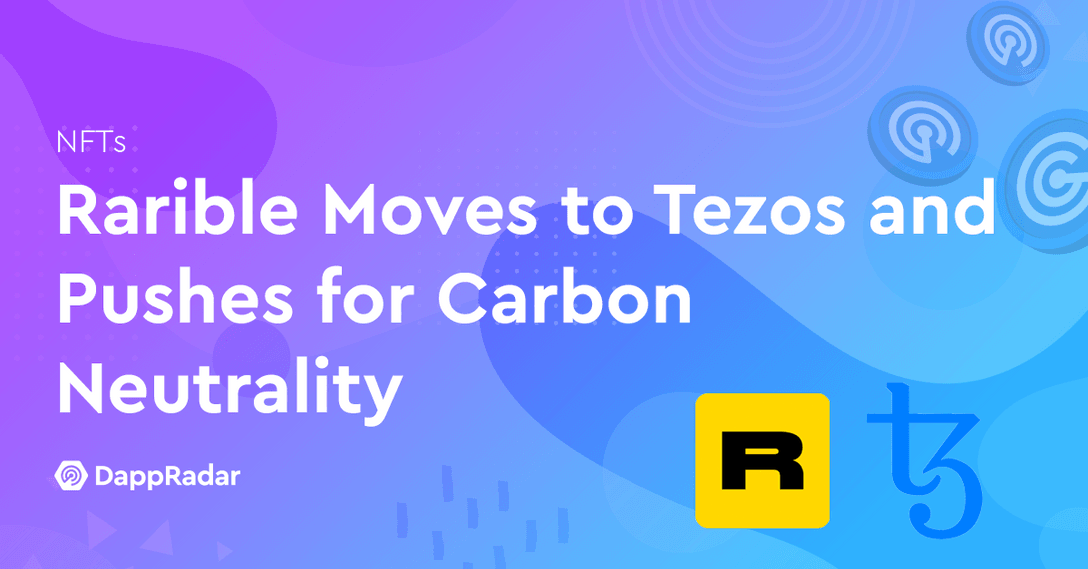 Rarible Moves to Tezos and Pushes for Carbon Neutrality