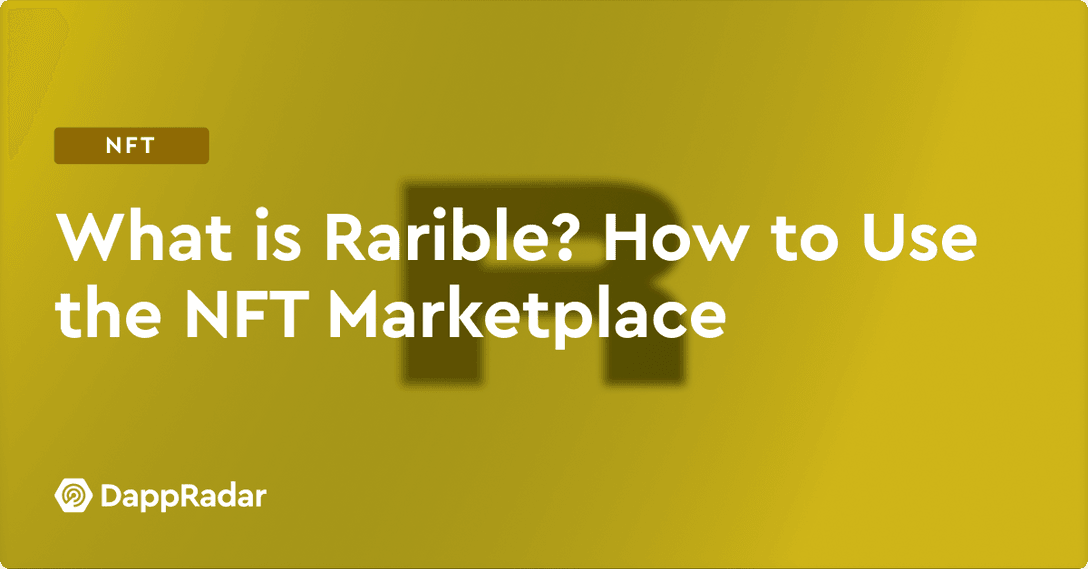 What is Rarible and How to Use the NFT Marketplace