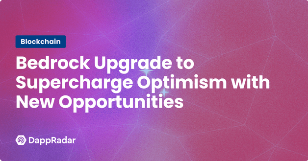 Bedrock Upgrade to Supercharge Optimism with New Opportunities