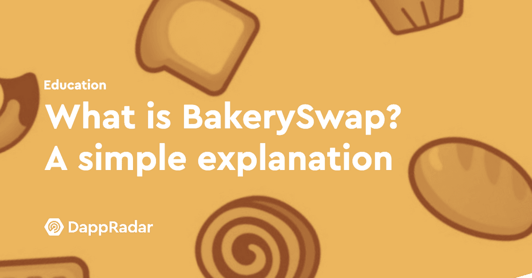 BakerySwap explanation what is how BSC DeFi NFT