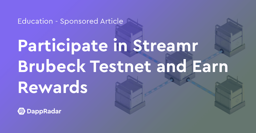 Participate in Streamr Brubeck Testnet and Earn Rewards