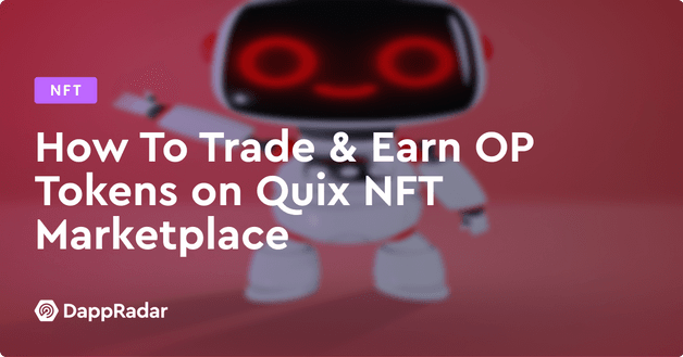 How To Trade & Earn OP Tokens on Quix NFT Marketplace