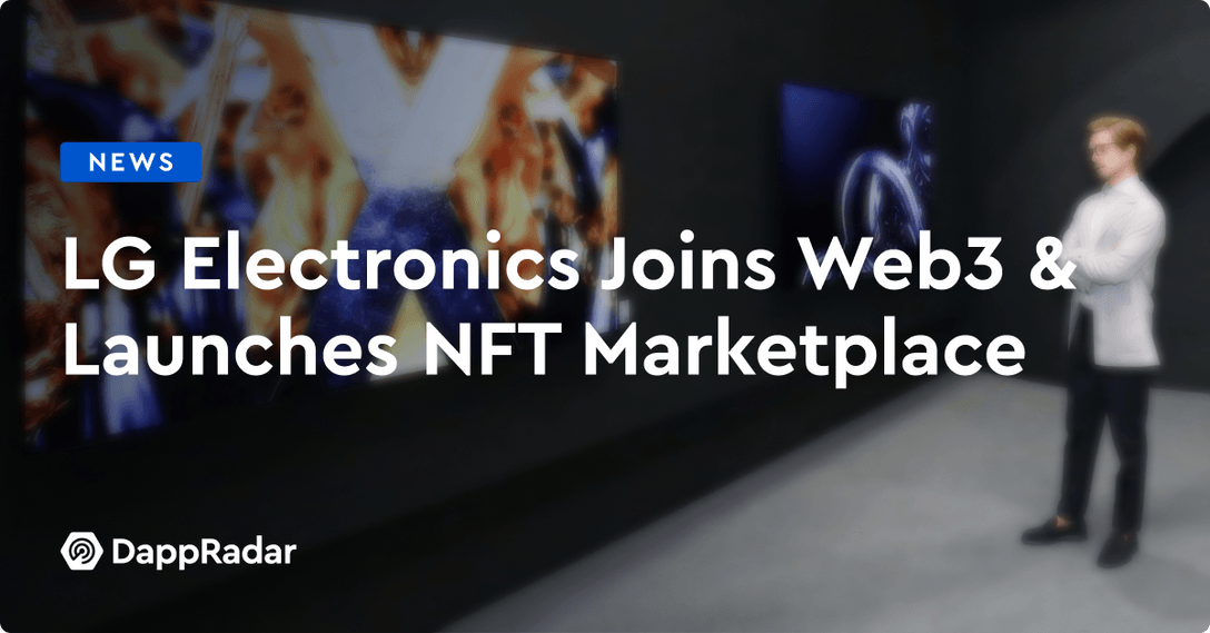 LG Electronics Joins Web3 & Launches NFT Marketplace