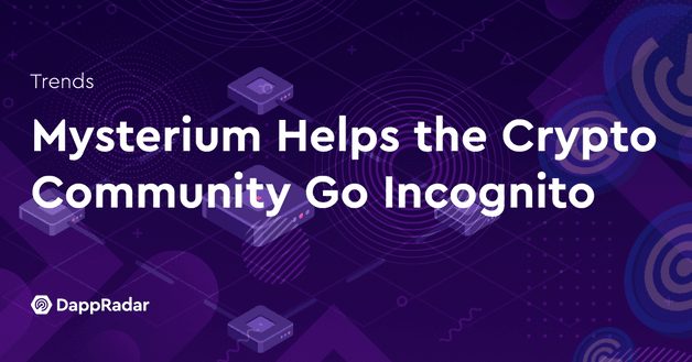 Mysterium Helps the Crypto Community Go Incognito