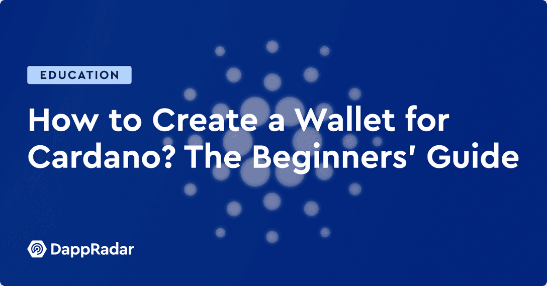 how to create a cardano wallet: the beginners' guide