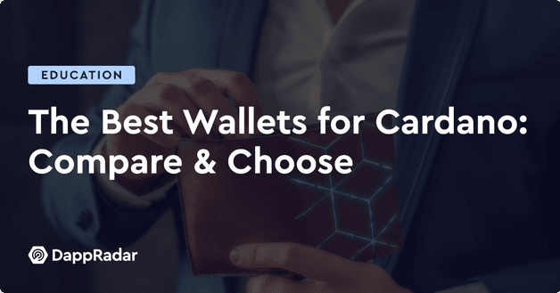 The Best Wallets for Cardano- Compare & Choose