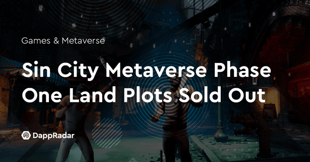 Sin City Metaverse Phase One Land Plots Sold Out