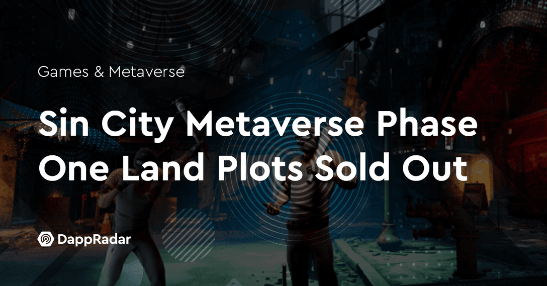 Sin City Metaverse Phase One Land Plots Sold Out