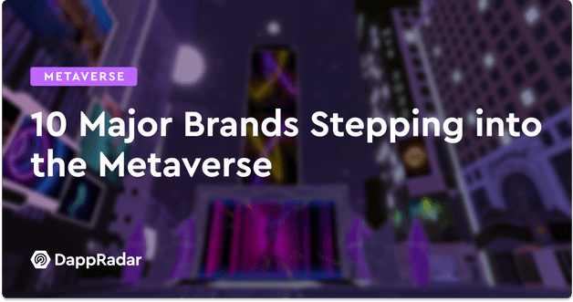 10 Major Brands Stepping into the Metaverse