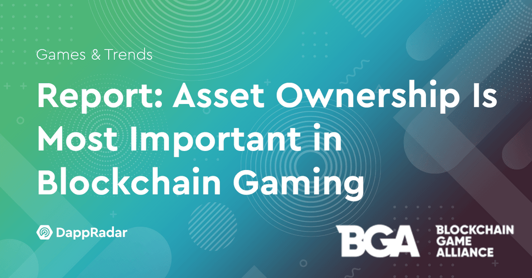 Report: Asset Ownership Is Most Important in Blockchain Gaming