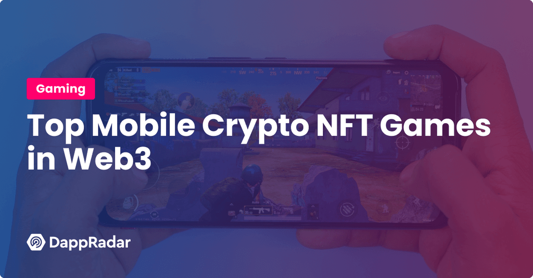 Top Mobile Crypto NFT Games in Web3