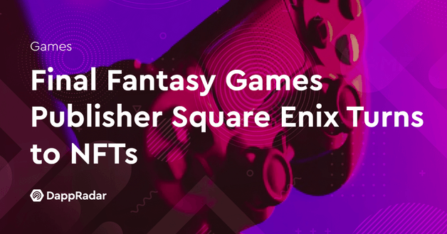 Final Fantasy Games Publisher Square Enix Turns to NFTs