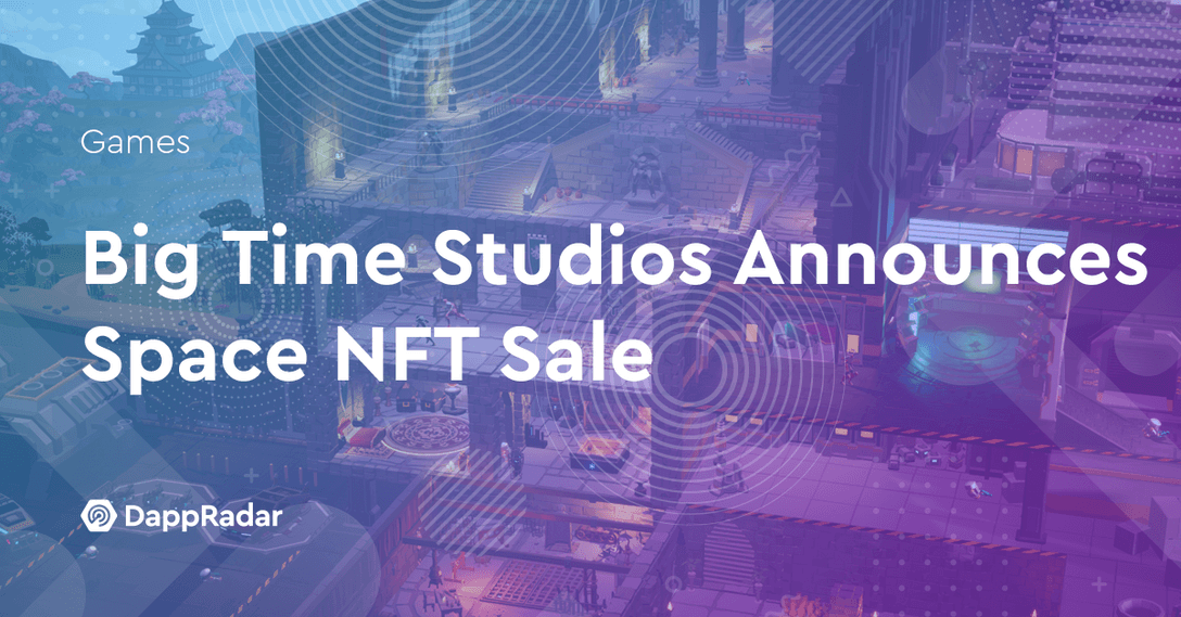 Big Time Studios Announces Space NFT Sale
