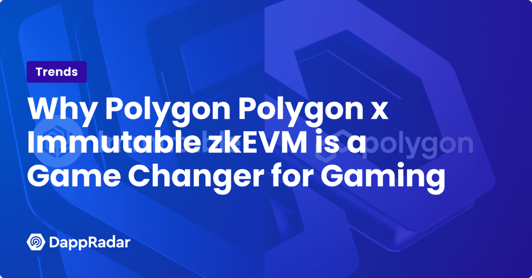 Why Polygon Polygon x Immutable zkEVM is a Game Changer for Gaming