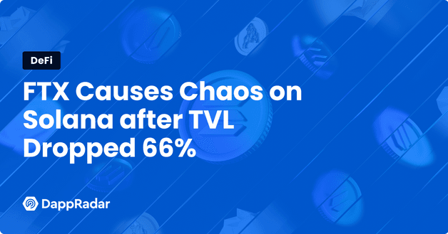 FTX Causes Chaos on Solana after TVL Dropped 66%
