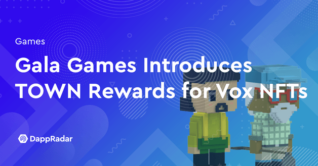 Gala Games Introduces TOWN Rewards for Vox NFTs
