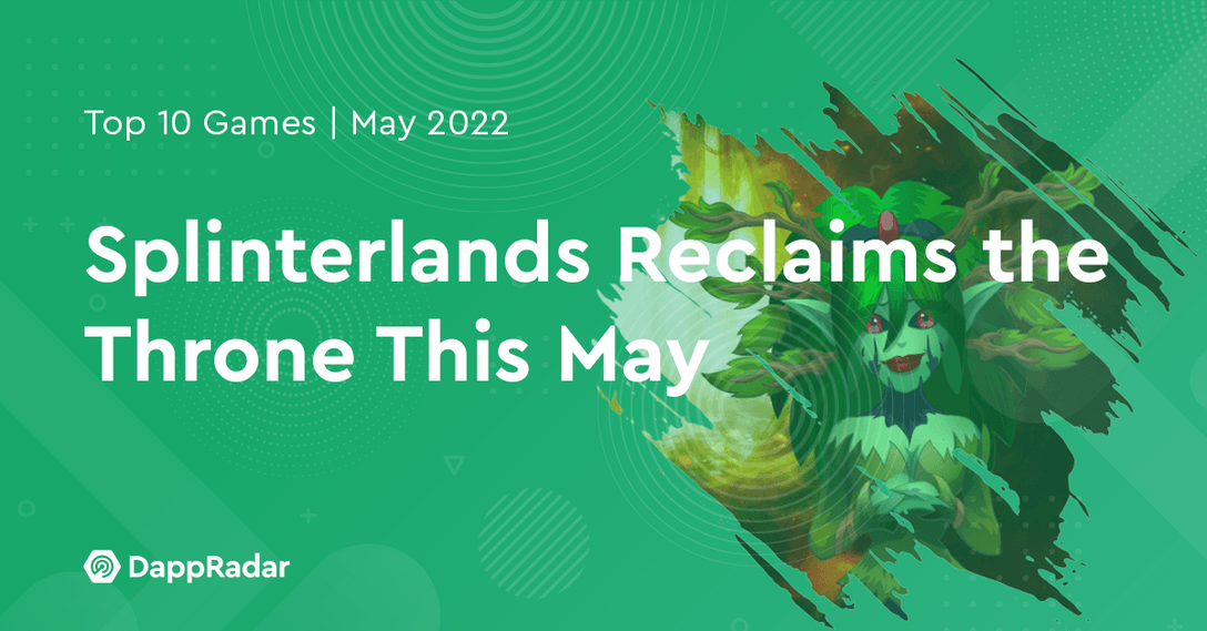 Splinterlands Reclaims the Throne This May