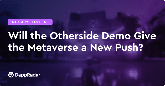Will the Otherside Demo Give the Metaverse a New Push?