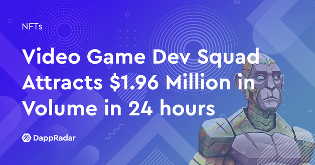 Video Game Dev Squad Attracts $1.96 Million in Volume in 24 hours