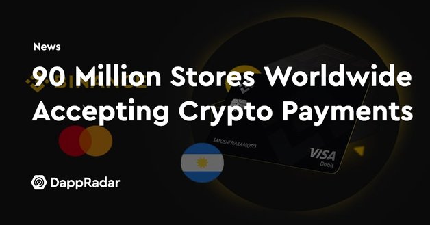 90 million stores worldwide accepting crypto payments