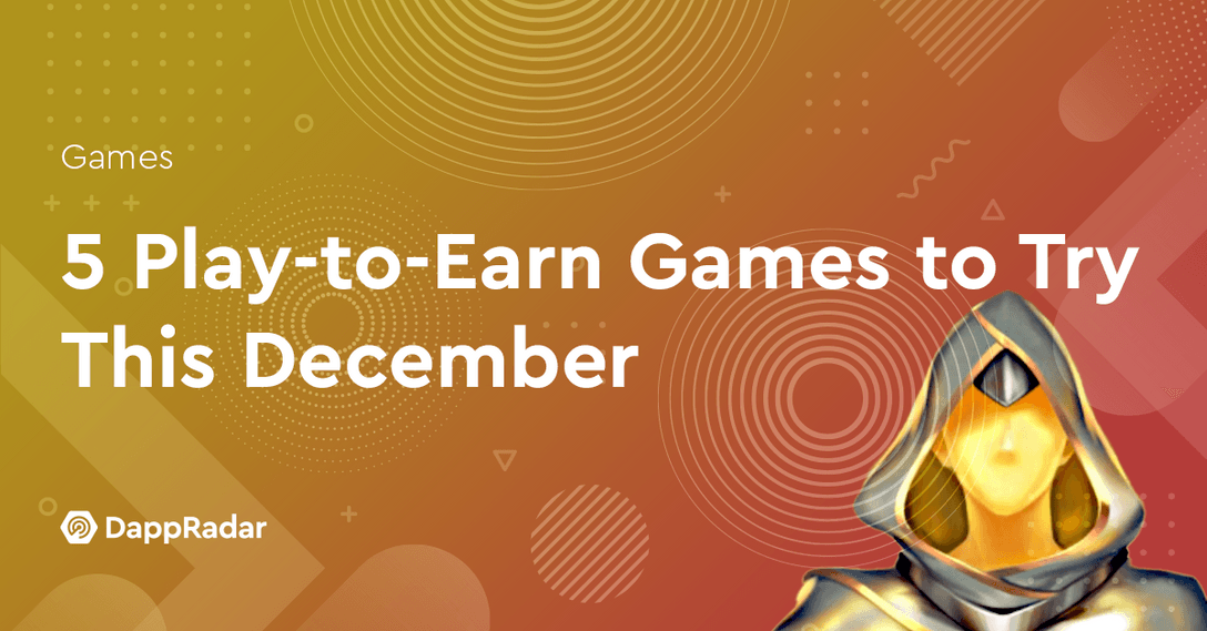 5 Play-to-Earn Games to Try This December