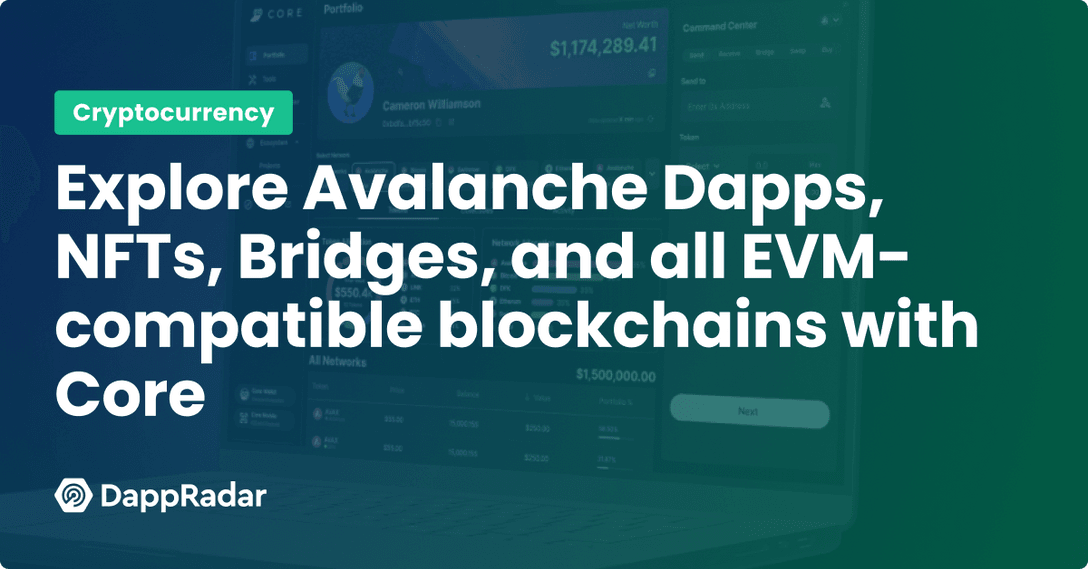 Explore Avalanche Dapps, NFTs, Bridges, and all EVM-compatible blockchains with Core