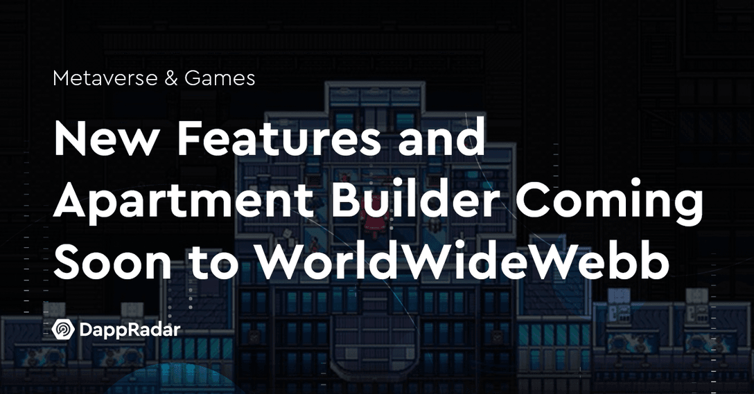 New Features and Apartment Builder Coming Soon to WorldWideWebb
