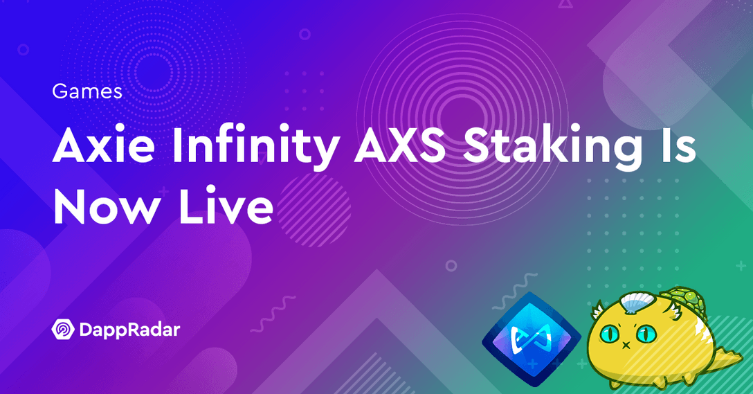 Axie Infinity AXS Staking Is Now Live
