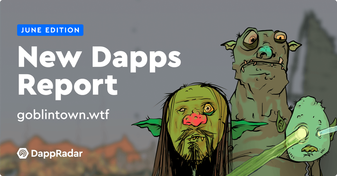 New Dapps Report Goblin Town
