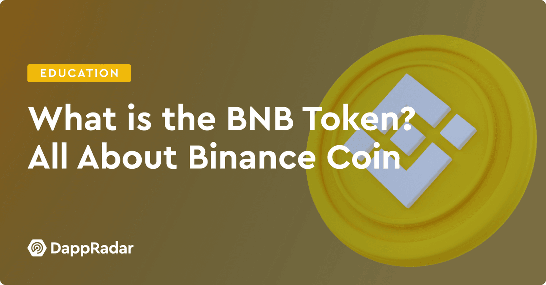 What is the BNB Token? All About Binance Coin