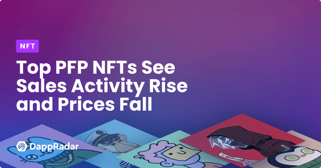 Top PFP NFTs See Sales Activity Rise and Prices Fall