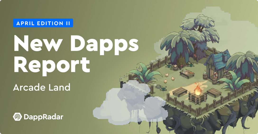New Dapps Report: Arcade Land - An NFT Island Where Everyone is Invited