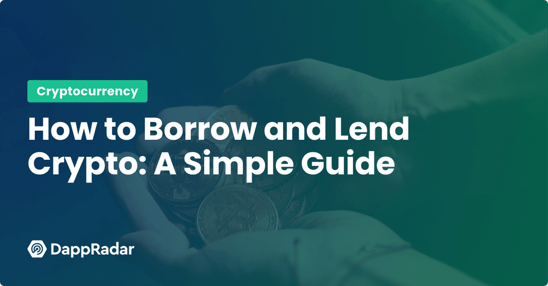How to Borrow and Lend Crypto- A Simple Guide