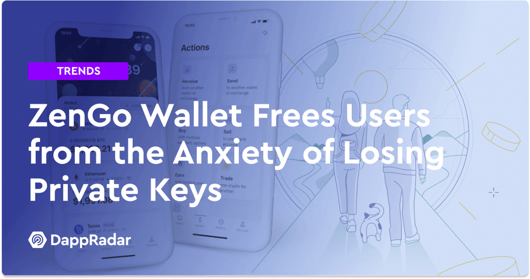 ZenGo Wallet Frees Users from the Anxiety of Losing Private Keys