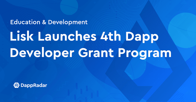 lisk 4th dapp developer grant program