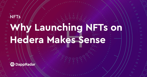 Why Launching NFTs on Hedera Makes Sense